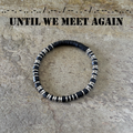 Until We Meet Again Morse Code Bracelet | Distance & Reunion Gift